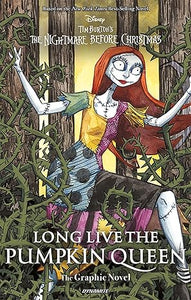 Long Live the Pumpkin Queen: Tim Burton's The Nightmare Before Christmas - The Graphic Novel