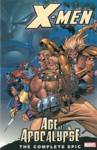 X-MEN COMPLETE AGE OF APOCALYPSE EPIC TP BOOK 01