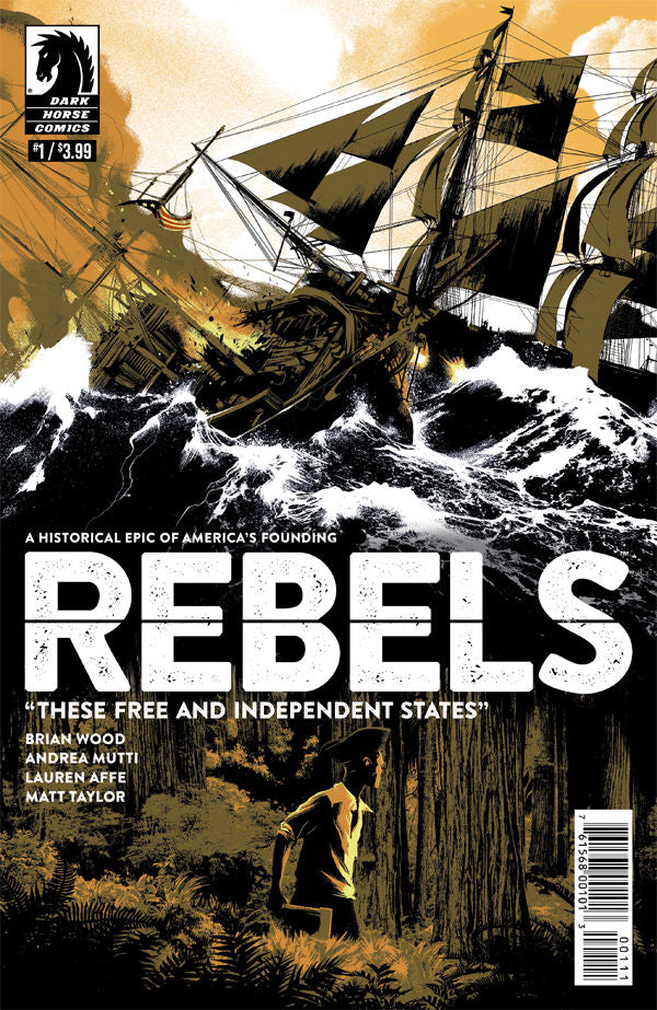 REBELS THESE FREE & INDEPENDENT STATES #1