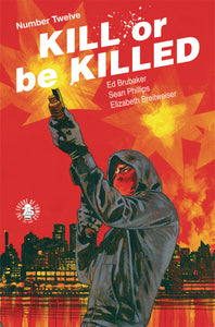 KILL OR BE KILLED #12 (MR)