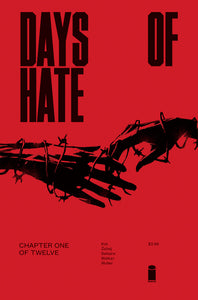 DAYS OF HATE #1 (OF 12) (MR) (C: 1-0-0)